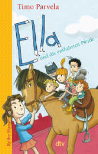 Ella und die entführten Pferde (Die Ella-Reihe 20) （1. Auflage. 2025. 112 S. 191.00 mm）