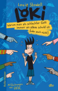 Loki - Warum man als schlechter Gott immer an allem schuld ist (oder auch nicht) (Loki 2) （1. Auflage. 2025. 256 S. 200 Abb. 210.00 mm）