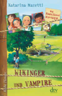 Die Karlsson-Kinder Wikinger und Vampire (Die Karlsson-Kinder-Reihe 3) （1. Auflage. 2015. 192 S. 210.00 mm）