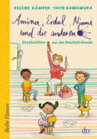 Amina, Erdal, Njami und die anderen : Geschichten aus der Deutschstunde (dtv Taschenbücher 64024) （1. Auflage. 2016. 80 S. 210.00 mm）