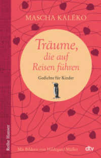 Träume, die auf Reisen führen : Gedichte für Kinder （5. Aufl. 2016. 176 S. m. Illustr. 210.00 mm）