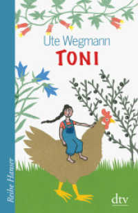 Toni (Reihe Hanser) （1. Auflage. 2017. 192 S. 210.00 mm）
