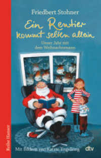 Ein Rentier kommt selten allein Unser Jahr mit dem Weihnachtsmann : Unser Jahr mit dem Weihnachtsmann (Reihe Hanser) （1. Auflage. 2017. 144 S. 210.00 mm）