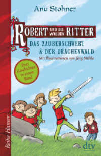 Robert und die wilden Ritter Das Zauberschwert - Der Drachenwald : Zwei Geschichten in einem Band (Robert und die Ritter 1 und 2) （1. Auflage. 2019. 320 S. 210.00 mm）