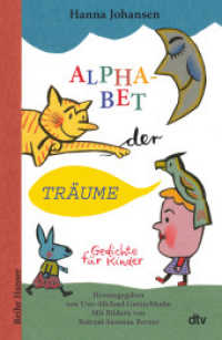 Alphabet der Träume : Gedichte für Kinder （1. Auflage. 2022. 80 S. 216.00 mm）