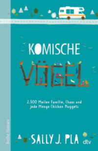Komische Vögel - 2.500 Meilen Familie, Chaos und jede Menge Chicken Nuggets （1. Auflage. 2023. 336 S. 10 Abb. 215.00 mm）