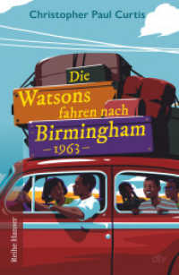 Die Watsons fahren nach Birmingham - 1963 （1. Auflage. 2024. 240 S. 1 Abb. 215.00 mm）