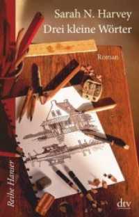 Drei kleine Wörter : Roman (dtv Taschenbücher 65014)