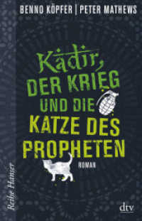 Kadir， der Krieg und die Katze des Propheten : Roman (Reihe Hanser)