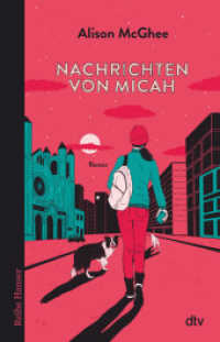 Nachrichten von Micah (Reihe Hanser) （1. Auflage. 2022. 256 S. 210.00 mm）
