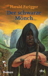 Der schwarze Mönch : Roman (dtv Taschenbücher Bd.70519) （19. Aufl. 416 S. 191.00 mm）