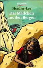 Das Mädchen aus den Bergen (dtv Taschenbücher Bd.70692) （2002. 173 S. 19,5 cm）