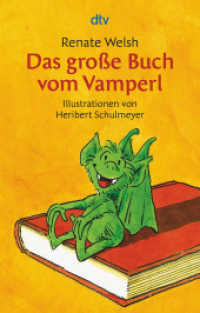 Das große Buch vom Vamperl : Das Vamperl; Vamperl will nicht alleine bleiben; Wiedersehen mit Vamperl. Sammelband (dtv Taschenbücher 70730) （16. Aufl. 2011. 320 S. 191.00 mm）