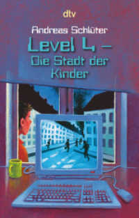 Level 4, Die Stadt der Kinder (dtv Taschenbücher 70914) （33. Aufl. 2018. 272 S. 191.00 mm）