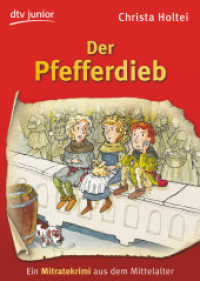 Der Pfefferdieb : Ein Mitratekrimi aus dem Mittelalter (dtv Taschenbücher Bd.71178) （8. Aufl. 2009. 168 S. 191.00 mm）