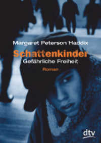 Schattenkinder, Gefährliche Freiheit : Roman (Die Schattenkinder-Reihe 6) （6. Aufl. 2006. 208 S. 191.00 mm）