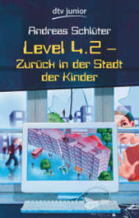 Level 4.2, Zurück in der Stadt der Kinder (dtv Taschenbücher 71281) （13. Aufl. 2008. 272 S. 191.00 mm）