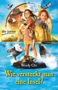 Wie versteckt man eine Insel? : Das Buch zum Film 'Die Insel der Abenteuer' (dtv Taschenbücher Bd.71318)