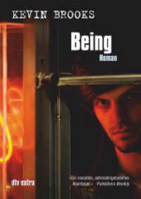 Being : Roman. Deutsche Erstausgabe (dtv Taschenbücher 71345) （2. Aufl. 2010. 368 S. 191.00 mm）