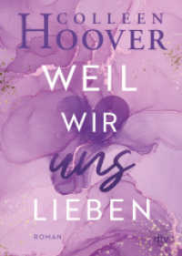 Weil wir uns lieben : Roman | Die deutsche Ausgabe von 'This Girl'. Die große Liebesgeschichte von Will & Layken (dtv Junior) （8. Aufl. 2015. 416 S. 191.00 mm）