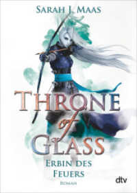 Throne of Glass - Erbin des Feuers : Roman. Deutsche Erstausgabe (Throne of Glass 3) （15. Aufl. 2015. 672 S. 191.00 mm）