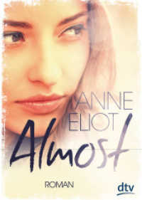 Almost : Roman (dtv Taschenbücher 71671)