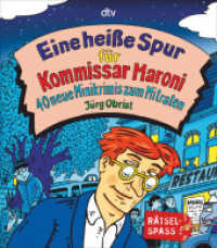 Eine heiße Spur für Kommissar Maroni : 40 neue Minikrimis zum Mitraten (dtv Taschenbücher Bd.71691) （4. Aufl. 2016. 96 S. 191.00 mm）