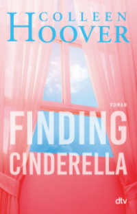 Finding Cinderella : Roman | Das mitreißende Spin-Off zur 'Hope'-Reihe! (dtv Taschenbücher 71714) （6. Aufl. 2016. 176 S. 191.00 mm）