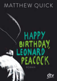 Happy Birthday， Leonard Peacock : Roman (dtv Taschenbücher Bd.71728)