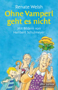 Ohne Vamperl geht es nicht (Das Vamperl-Reihe 4) （6. Aufl. 2017. 144 S. 191.00 mm）