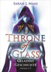 Throne of Glass - Celaenas Geschichte : Roman (Throne of Glass 0) （10. Aufl. 2017. 496 S. 191.00 mm）