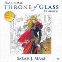 Das große Throne of Glass-Fanbuch : Mit exklusiven Auszügen aus Band 5 (dtv Taschenbücher Bd.71769) （1. Auflage. 2017. 96 S. 250.00 mm）