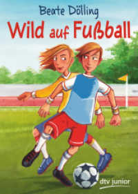 Wild auf Fußball (dtv Taschenbücher 71779) （1. Auflage. 2018. 152 S. 191.00 mm）