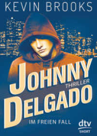 Johnny Delgado - Im freien Fall (dtv short 5) （1. Auflage. 2018. 80 S. 174.00 mm）