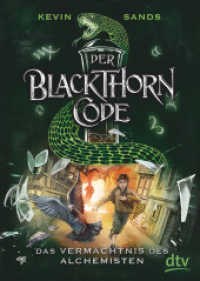 Der Blackthorn-Code - Das Vermächtnis des Alchemisten : Spannendes Action-Abenteuer ab 11 (Die Blackthorn Code-Reihe 1) （5. Aufl. 2018. 336 S. 191.00 mm）