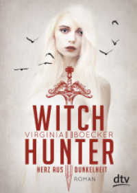 Witch Hunter - Herz aus Dunkelheit : Roman (Die Witch Hunter-Reihe 2) （1. Auflage. 2018. 384 S. 191.00 mm）