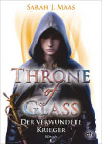 Throne of Glass - Der verwundete Krieger : Roman (dtv Taschenbücher 71807) （11. Aufl. 2018. 832 S. 191.00 mm）