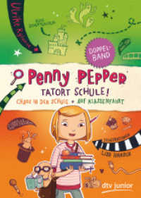 Penny Pepper - Tatort Schule! : Chaos in der Schule; Auf Klassenfahrt. Doppelband (dtv Taschenbücher 71833) （4. Aufl. 2019. 288 S. 191.00 mm）