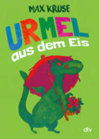 Urmel aus dem Eis : Eine Geschichte für Kinder (Urmel-Reihe 1) （1. Auflage. 2019. 176 S. 191.00 mm）