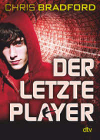Der letzte Player : Rasanter Cyberthriller ab 12 (Das letzte Level-Reihe 2) （7. Aufl. 2019. 112 S. 174.00 mm）