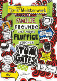 Tom Gates: Toms geniales Meisterwerk (Familie, Freunde und andere fluffige Viecher) : Cooler Comicroman ab 9 (Tom Gates 12) （5. Aufl. 2020. 256 S. 191.00 mm）