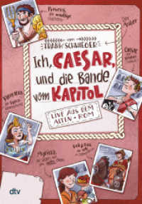 Ich, Caesar, und die Bande vom Kapitol - Live aus dem alten Rom : Geschichte witzig und originell erzählt ab 10 (dtv Taschenbücher 71855) （5. Aufl. 2020. 216 S. 210.00 mm）