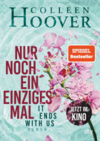 Nur noch ein einziges Mal (Lily, Ryle und Atlas-Reihe / It Ends with Us 1) （32. Aufl. 2020. 448 S. 191.00 mm）