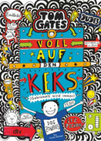 Tom Gates: Voll auf den Keks (Gekrümelt wird immer) : Cooler Comicroman ab 9 (Tom Gates 14) （3. Aufl. 2021. 272 S. 191.00 mm）