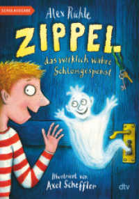 Zippel, das wirklich wahre Schlossgespenst, Schulausgabe : Originelles Vorleseabenteuer voller Witz und Charme mit farbigen Illustrationen von Axel Scheffler ab 6 (dtv Junior) （8. Aufl. 2021. 144 S. 210.00 mm）