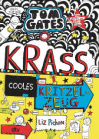 Tom Gates: Krass cooles Kritzelzeug : Cooler Comicroman ab 9 (Tom Gates 16) （1. Auflage. 2022. 256 S. 191.00 mm）