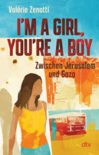 I'm a girl, you're a boy - Zwischen Jerusalem und Gaza : Eine israelisch-palästinensische Freundschaft - sensibles und differenziertes Plädoyer für Verständnis und Toleranz （2. Aufl. 2024. 192 S. 191.00 mm）