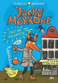 Jacky Marrone jagt die Goldpfote (Die Jacky Marrone-Reihe 1) （1. Auflage. 2024. 120 S. 25 Abb. 210.00 mm）
