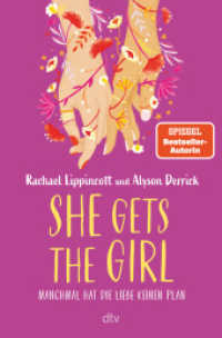 She Gets the Girl : Der große TikTok-Erfolg der Bestsellerautorin - endlich auf Deutsch! (She Gets the Girl 1) （1. Auflage. 2023. 368 S. 210.00 mm）