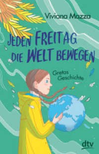 Jeden Freitag die Welt bewegen - Gretas Geschichte (dtv Taschenbücher 74051) （1. Auflage. 2019. 112 S. 210.00 mm）